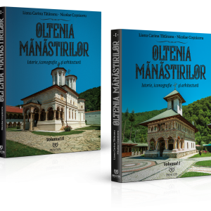 Oltenia Mănăstirilor: Vol. I + Vol. II