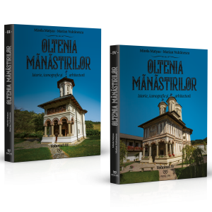 Oltenia Mănăstirilor: Vol. III + Vol. IV